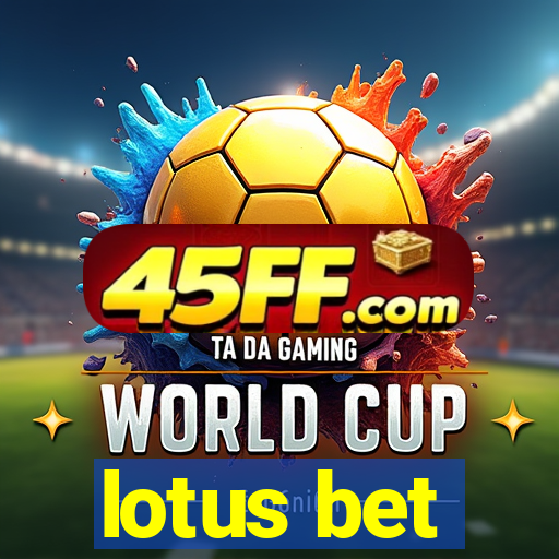 lotus bet